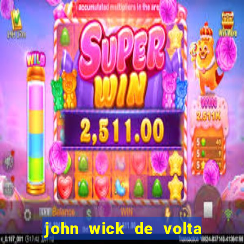 john wick de volta ao jogo download